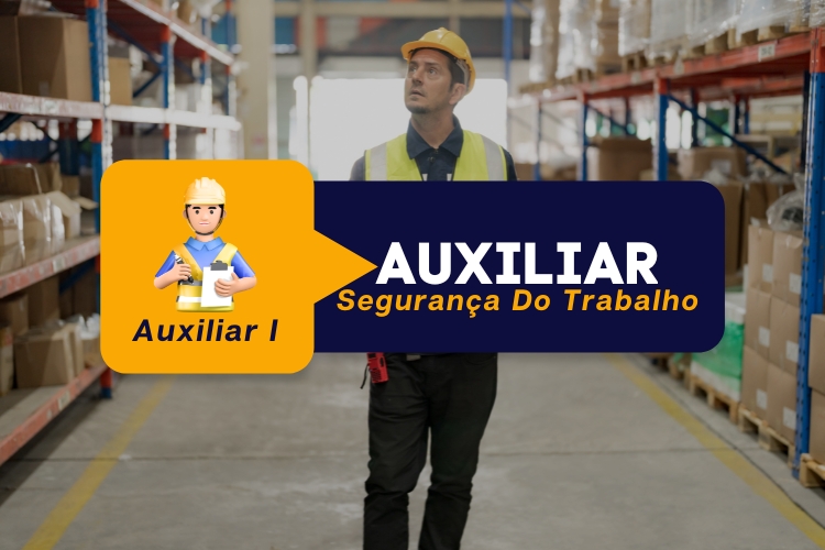 Auxiliar de Segurança do Trabalho – Módulo 1