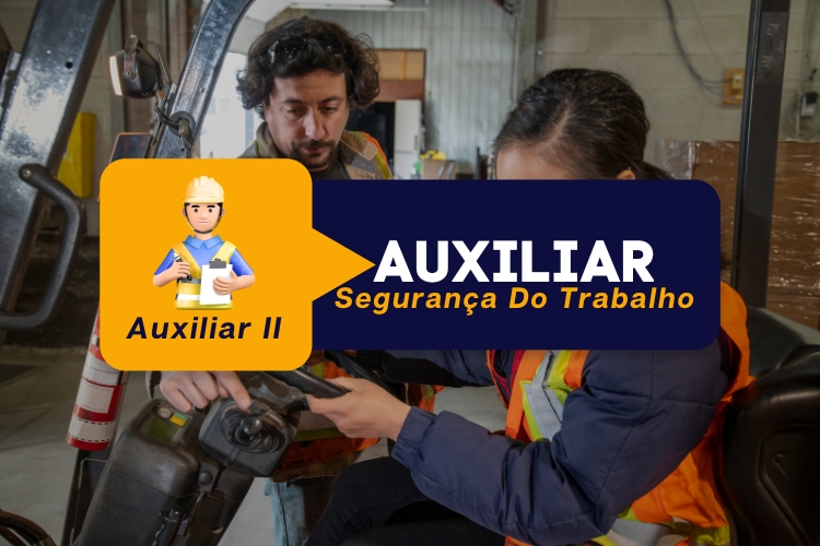 Auxiliar de Segurança do Trabalho – Módulo 2