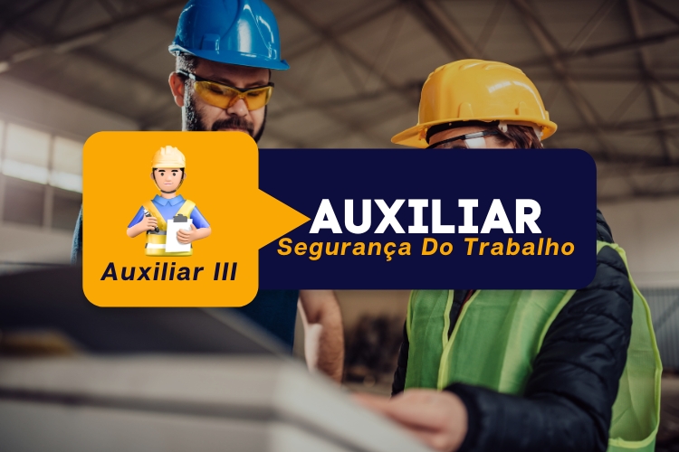 Auxiliar de Segurança do Trabalho – Módulo 3