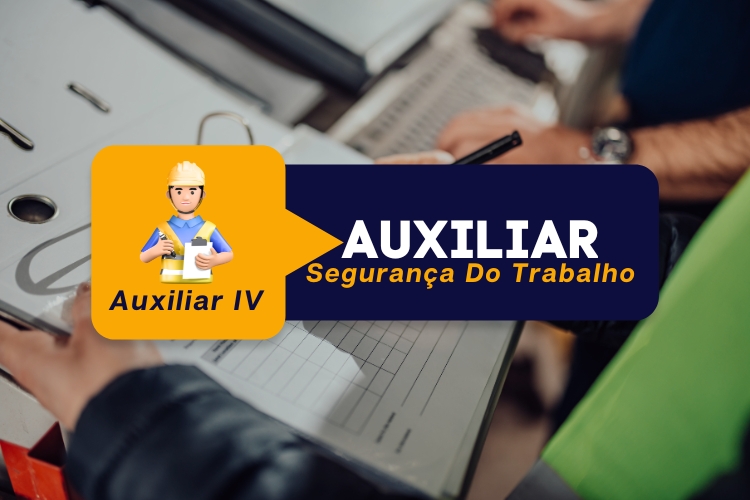 Auxiliar de Segurança do Trabalho – Módulo 4