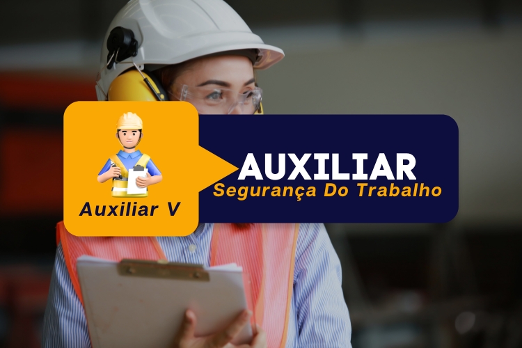 Auxiliar de Segurança do Trabalho – Módulo 5